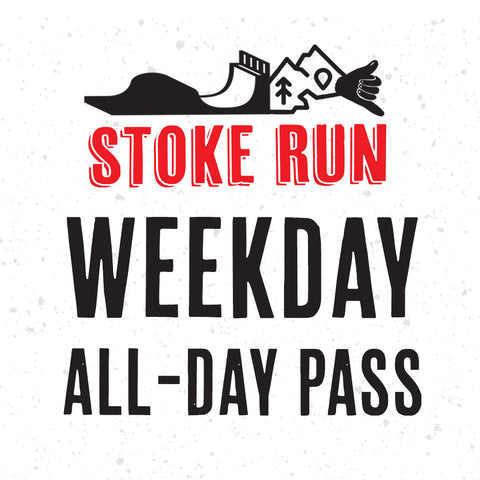 Weekday Park Pass - Stoke Run LLC
