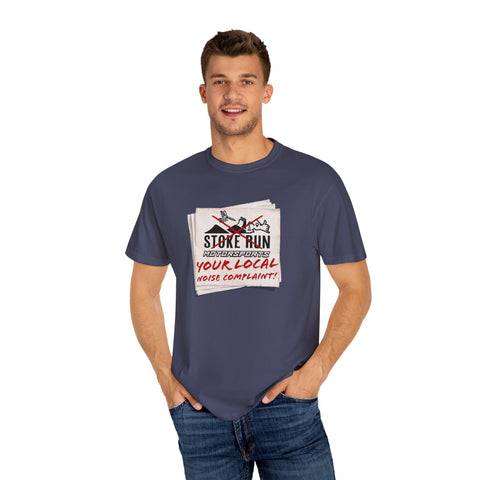 YOUR LOCAL NOISE COMPLAINT TEE
