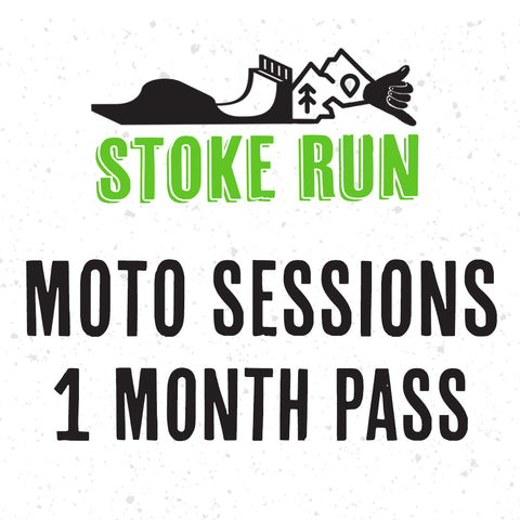 Moto Sessions Pass (1 Month) - Stoke Run LLC