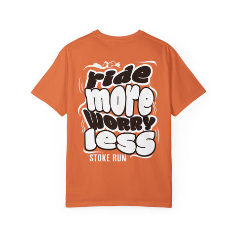 Stoke Run Ride More, Worry Less Tee