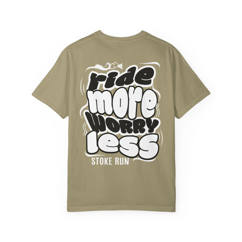 Stoke Run Ride More, Worry Less Tee