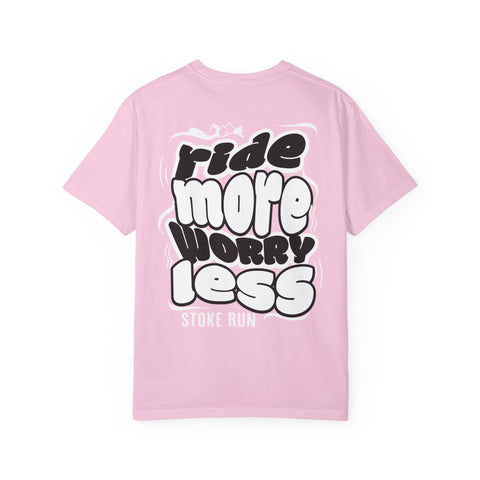 Stoke Run Ride More, Worry Less Tee
