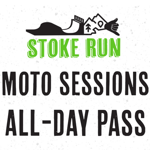 Moto Sessions Pass - Stoke Run LLC